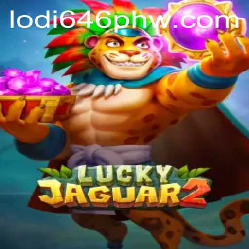 Exploring the Exciting World of Luckyjaguar2 and Its Lodi 646 Ph Feature
