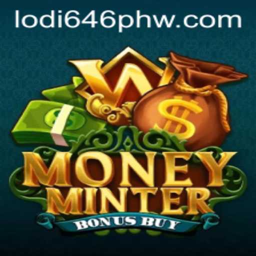 Exploring the Thrills of MoneyMinterBonusBuy and Lodi 646 PH