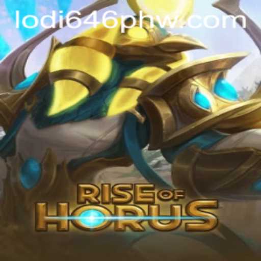 Exploring the Game: RiseofHorus and Its Impact on Lodi 646 PH